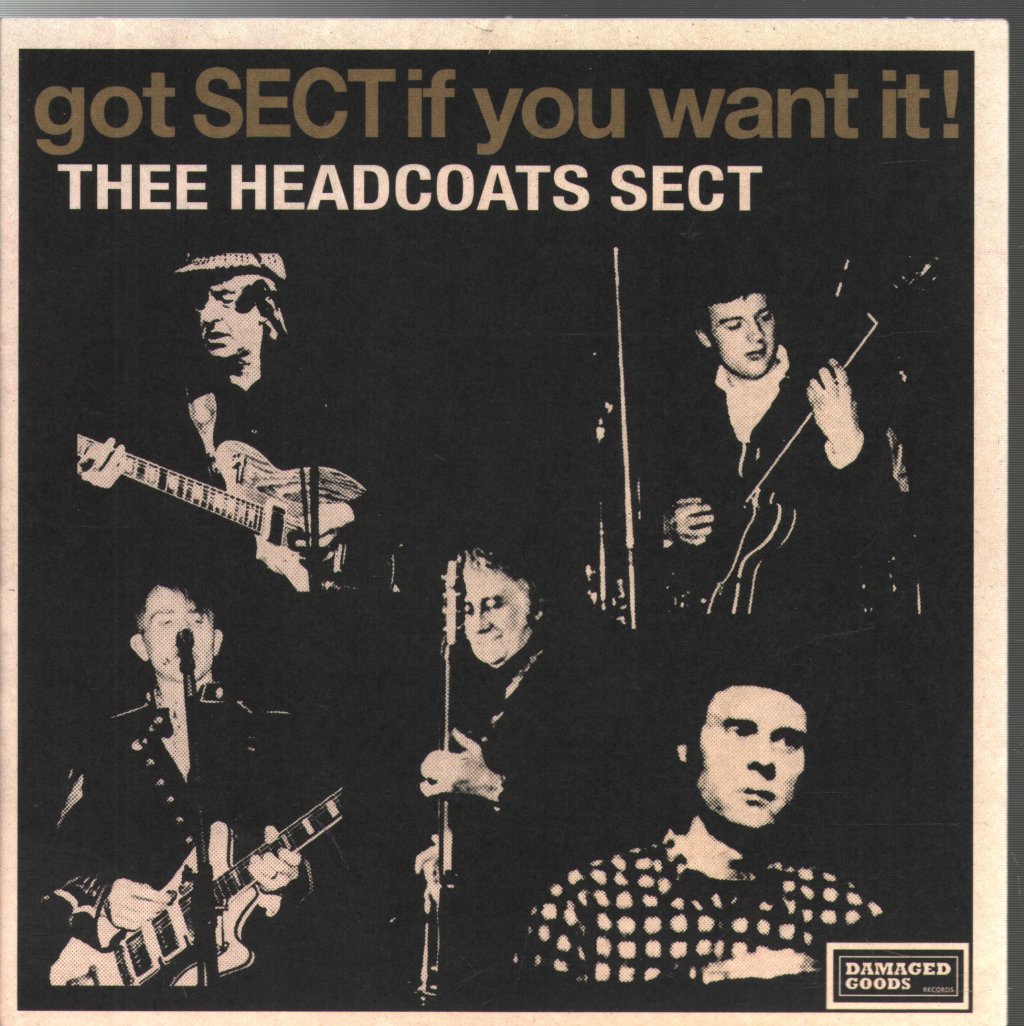 Thee Headcoats Sect - Got Sect if you want it! - 7 Inch