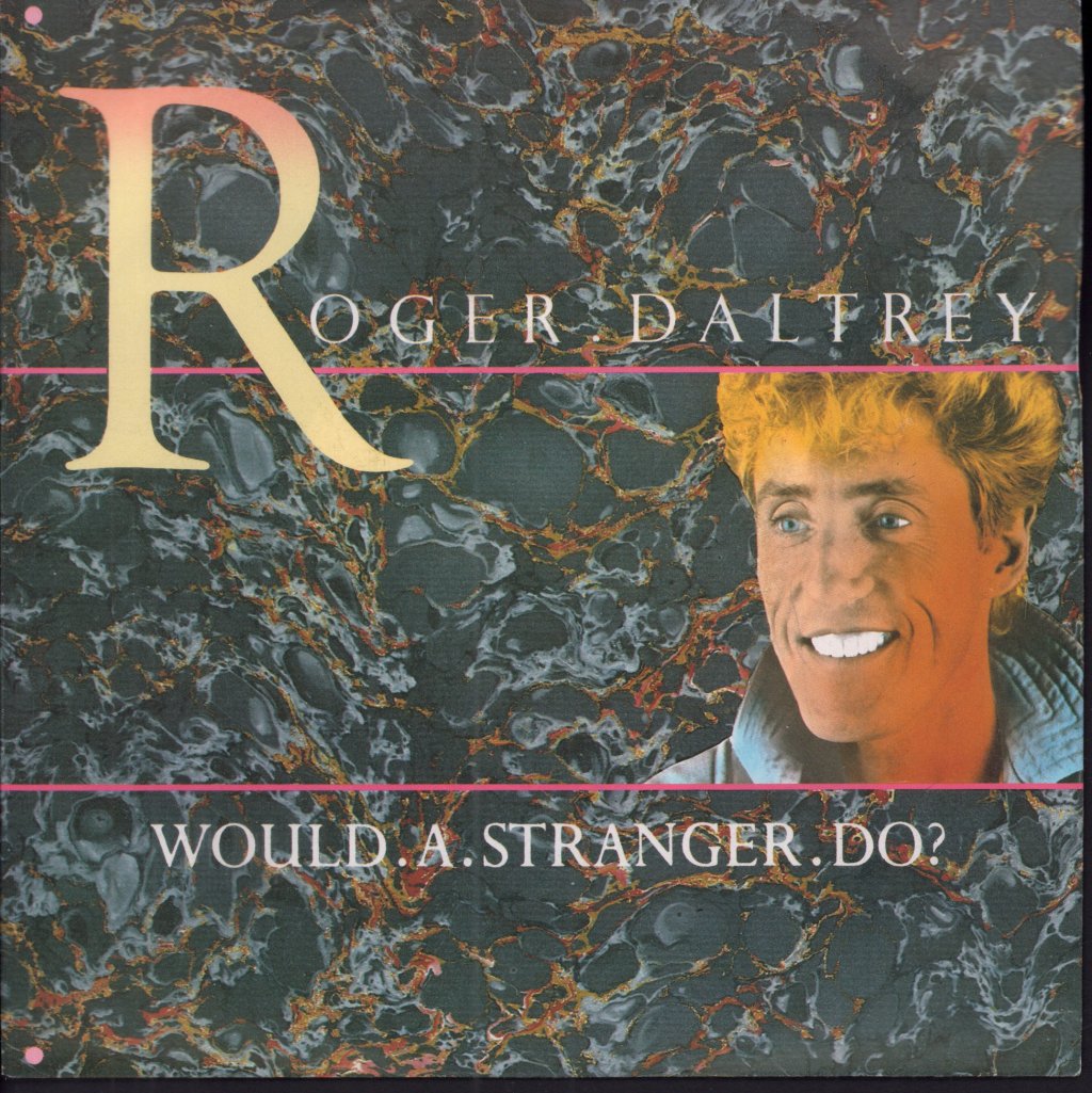 Roger Daltrey - Would A Stranger Do - 7 Inch