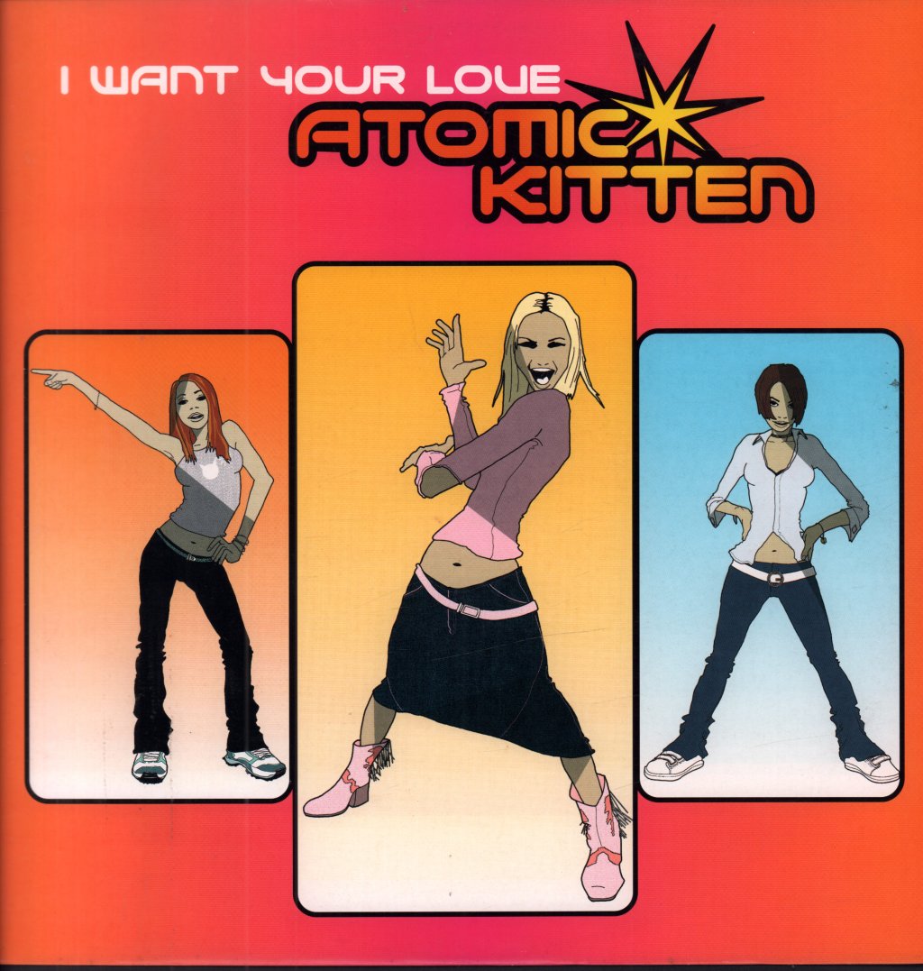 Atomic Kitten - I Want Your Love - 12 Inch