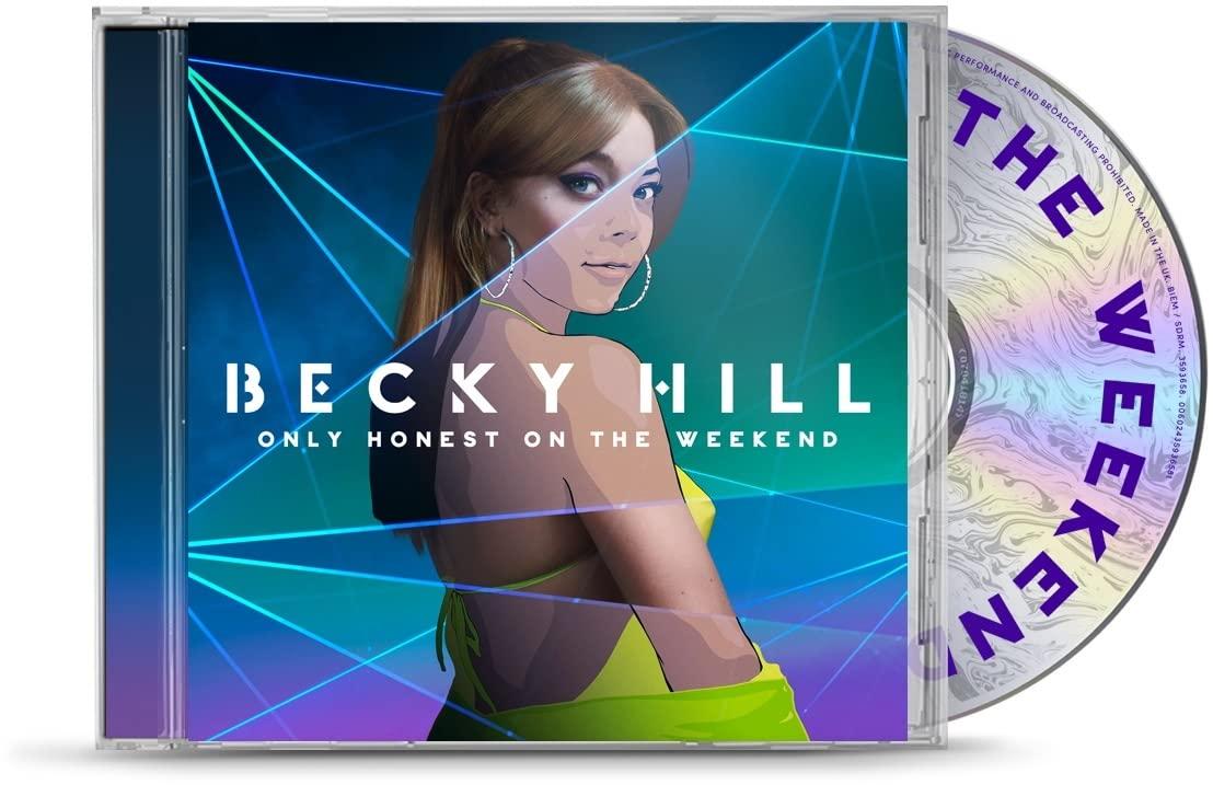 Becky Hill - Only Honest On the Weekend - Cd