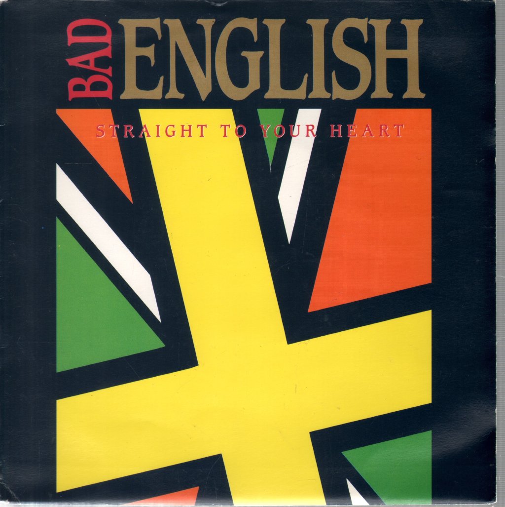 Bad English - Straight To Your Heart - 7 Inch