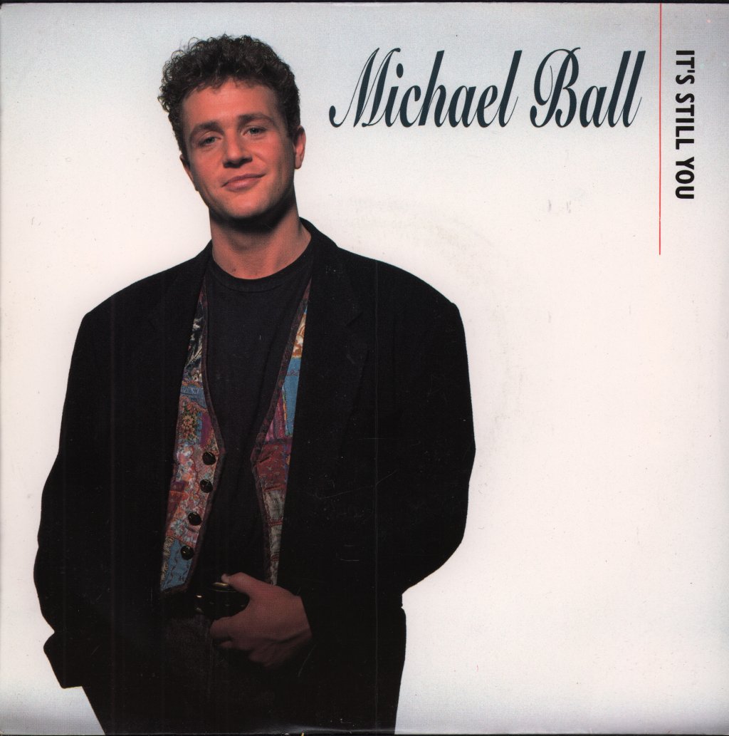 Michael Ball - It's Still You - 7 Inch
