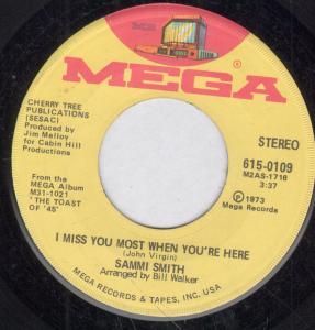 Sammi Smith - I Miss You Most When You're Here - 7 Inch