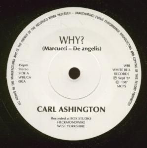 Carl Ashington - Why - 7 Inch
