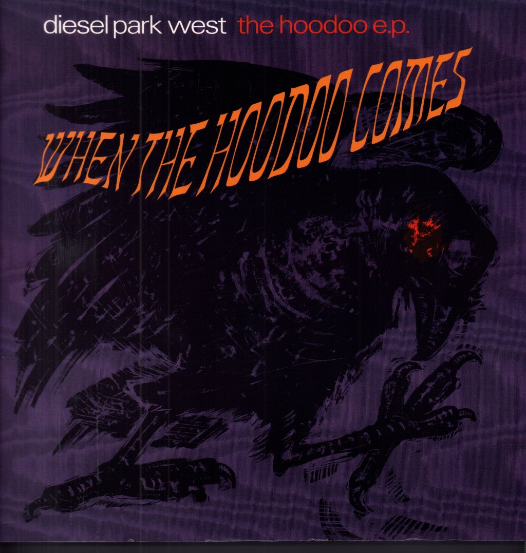 Diesel Park West - When The Hoodoo Comes - 12 Inch