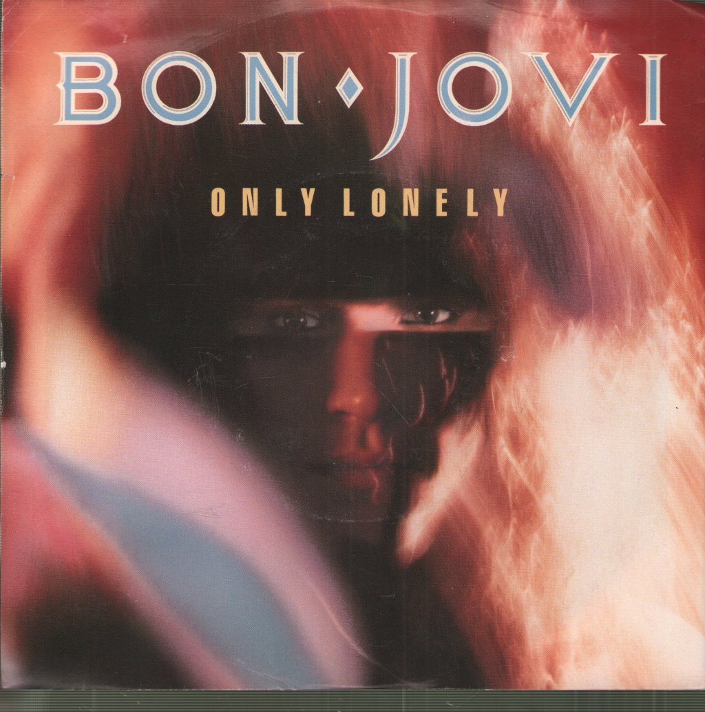 Bon Jovi - Only Lonely - 7 Inch