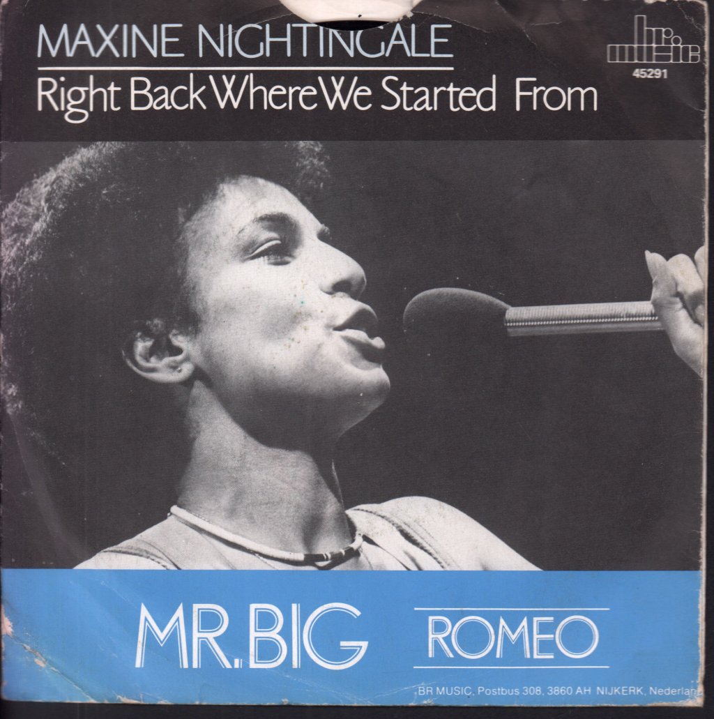 Maxine Nightingale / mr big - Right Back Where We Started From / Romeo - 7 Inch
