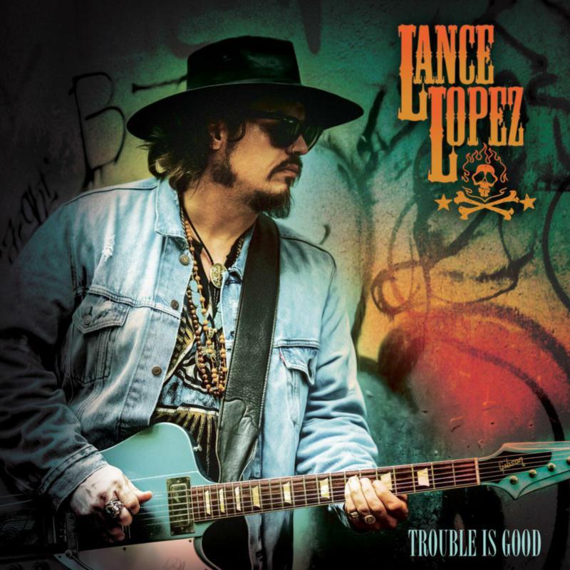 Lance Lopez - Trouble Is Good - Lp