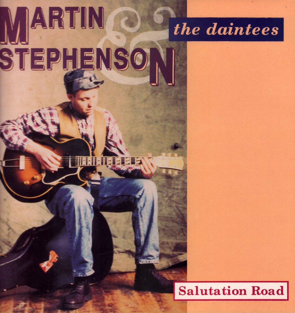 Martin Stephenson And The Daintees - Salutation Road - Lp