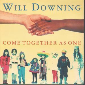 Will Downing - Come Together As One - 7 Inch