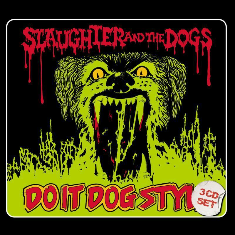 Slaughter And The Dogs - Do It Dog Style - Triple Cd