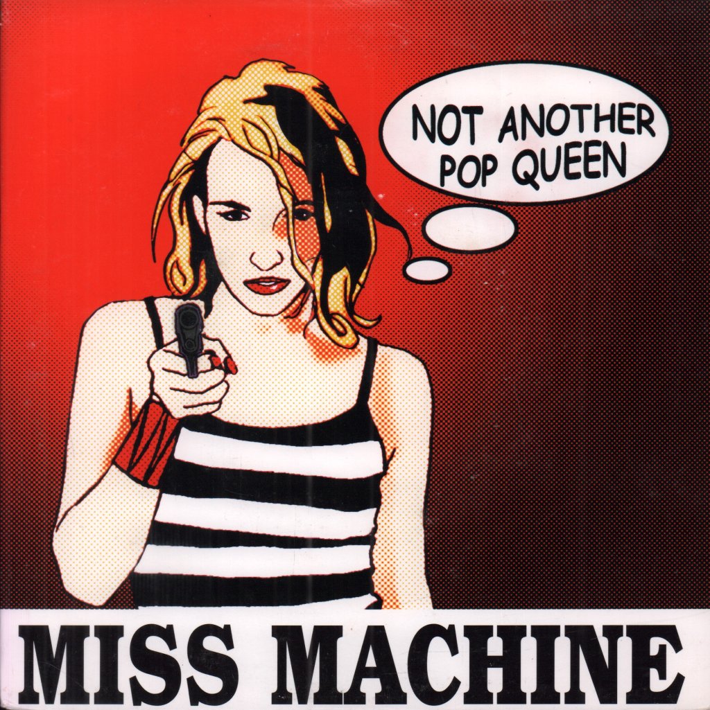Miss Machine - Not Another Pop Queen - 7 Inch