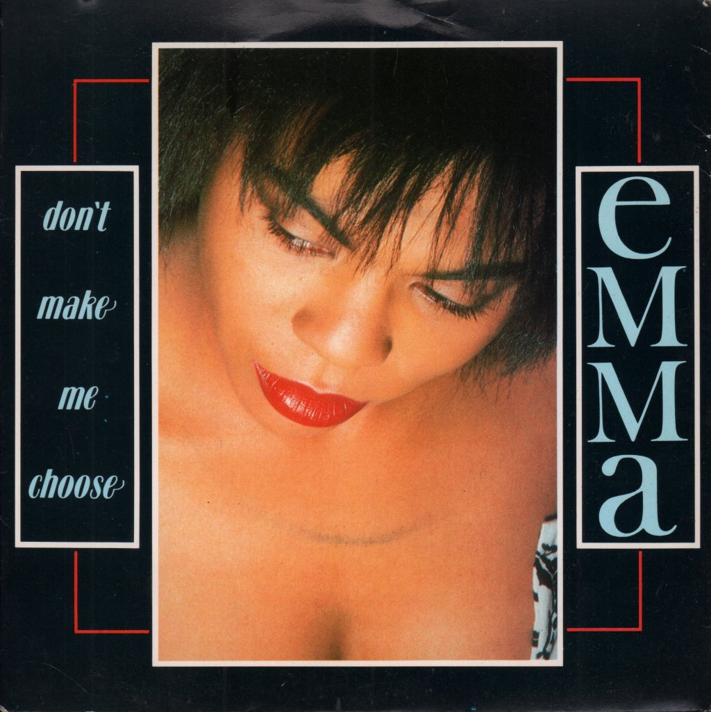 Emma - Don't Make Me Choose - 7 Inch
