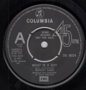 Murray Kash - What Is A Boy - 7 Inch
