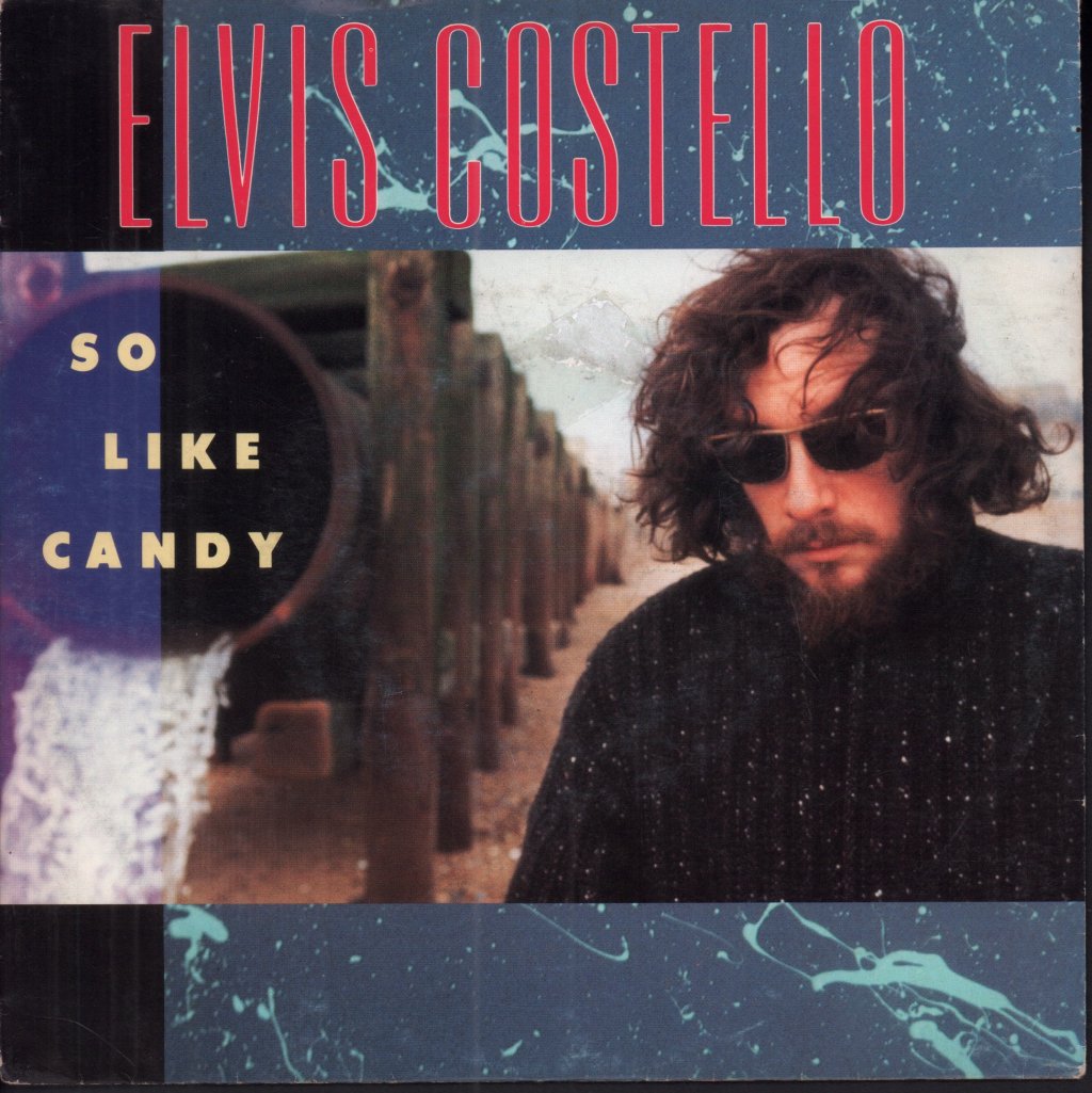 Elvis Costello - So Like Candy - 7 Inch