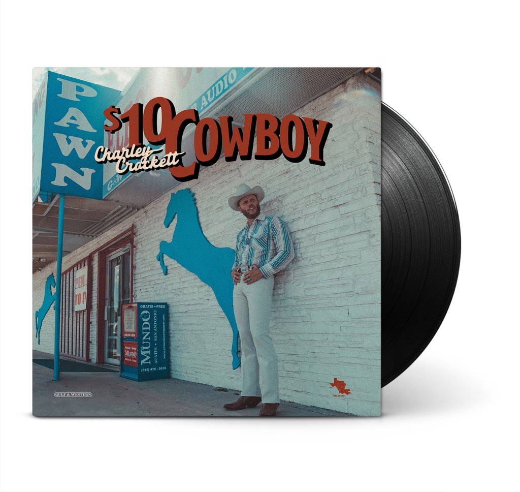 Charley Crockett - $10 Cowboy - Lp
