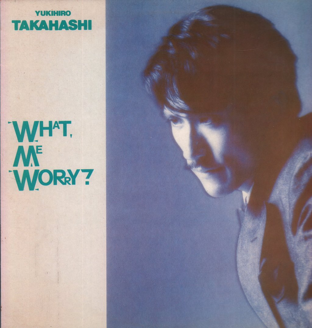 Yukihiro Takahashi - What Me Worry - Lp