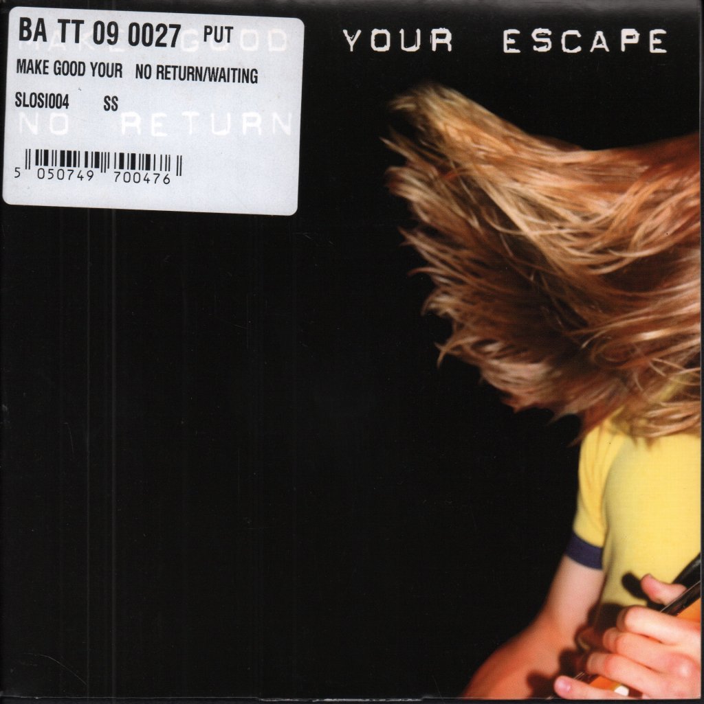 Make Good Your Escape - No Return - 7 Inch