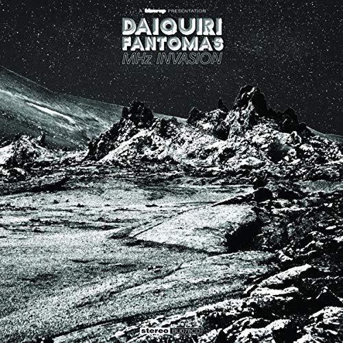 Daiquiri Fantomas - Mhz Invasion - Cd