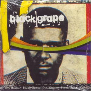 Black Grape - Get Higher - Cd
