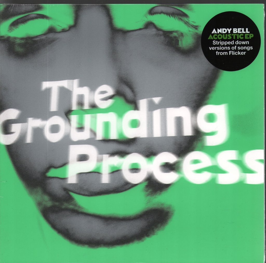 Andy Bell - Acoustic EP: The Grounding Process - 10 Inch