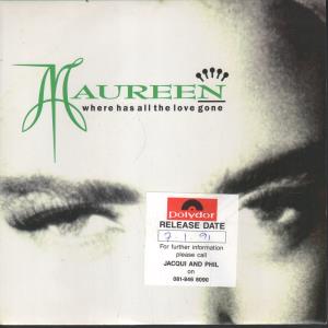 Maureen - Where Has All The Love Gone - 7 Inch
