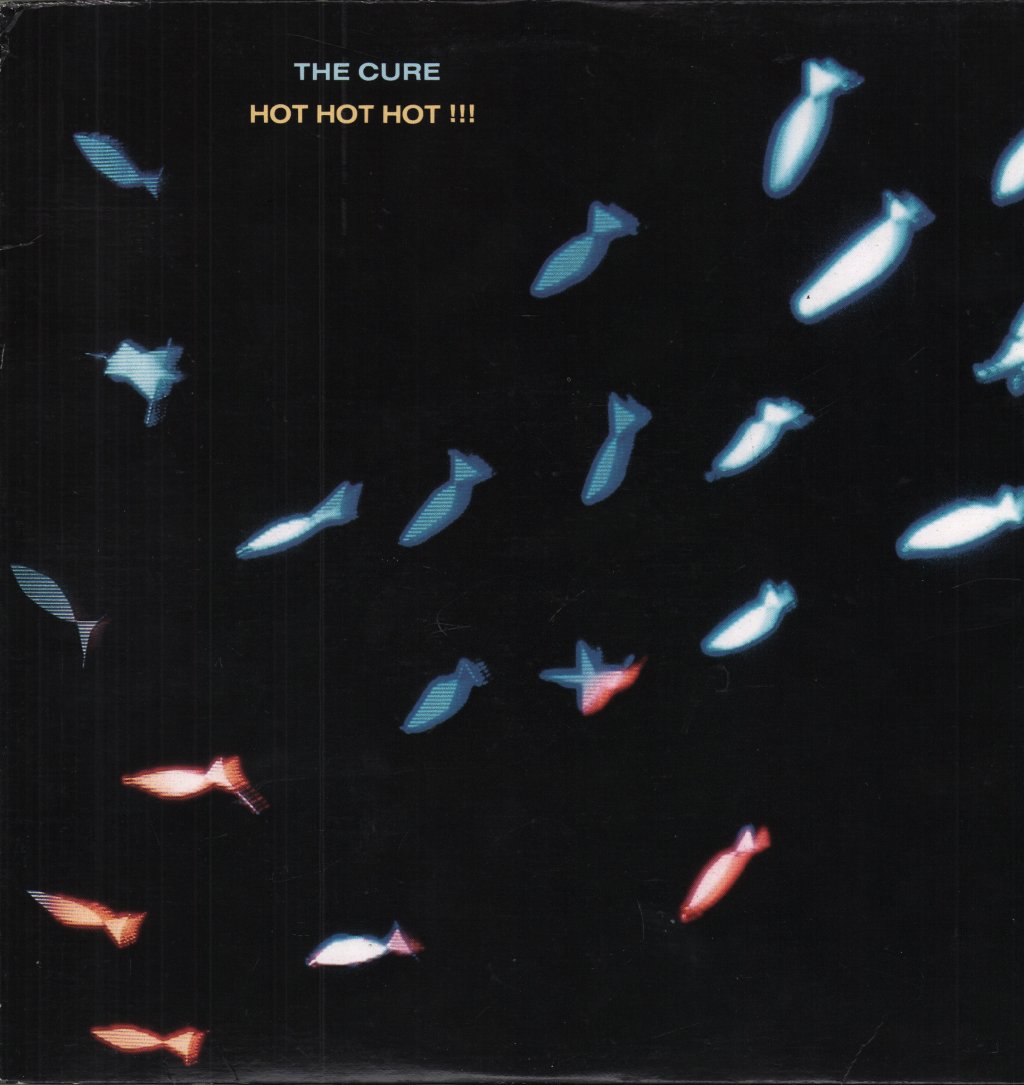 Cure - Hot Hot Hot !!! - 12 Inch