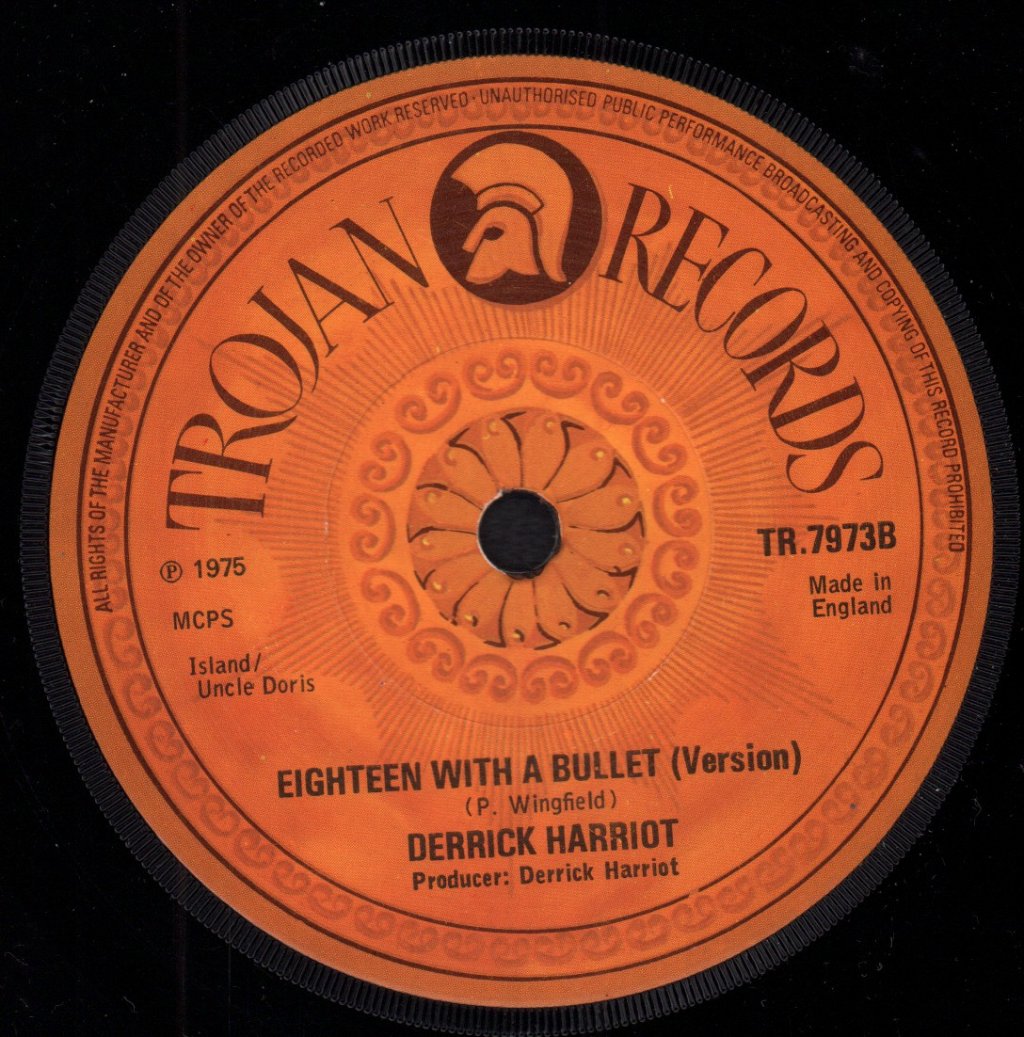 Derrick Harriott - Eighteen With A Bullet - 7 Inch