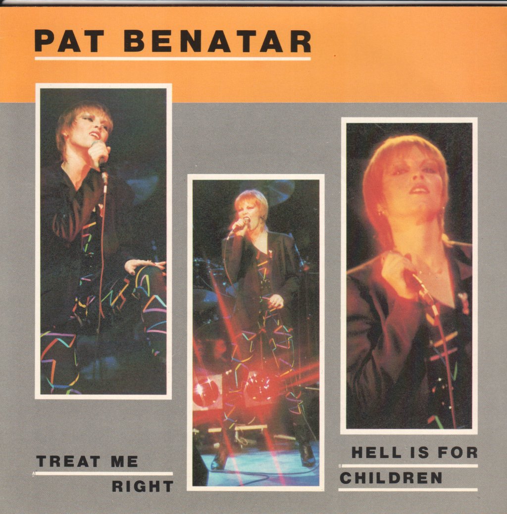 Pat Benatar - Treat Me Right - 7 Inch
