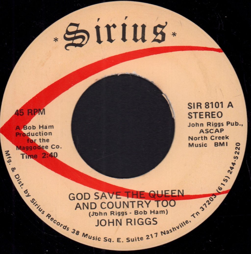 John Riggs - God Save The Queen And Country Too - 7 Inch