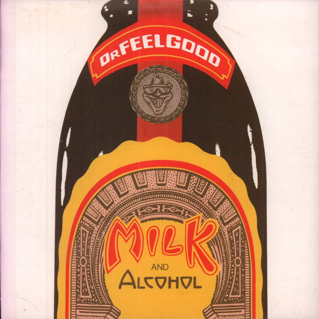 Dr Feelgood - Milk And Alcohol - 7 Inch