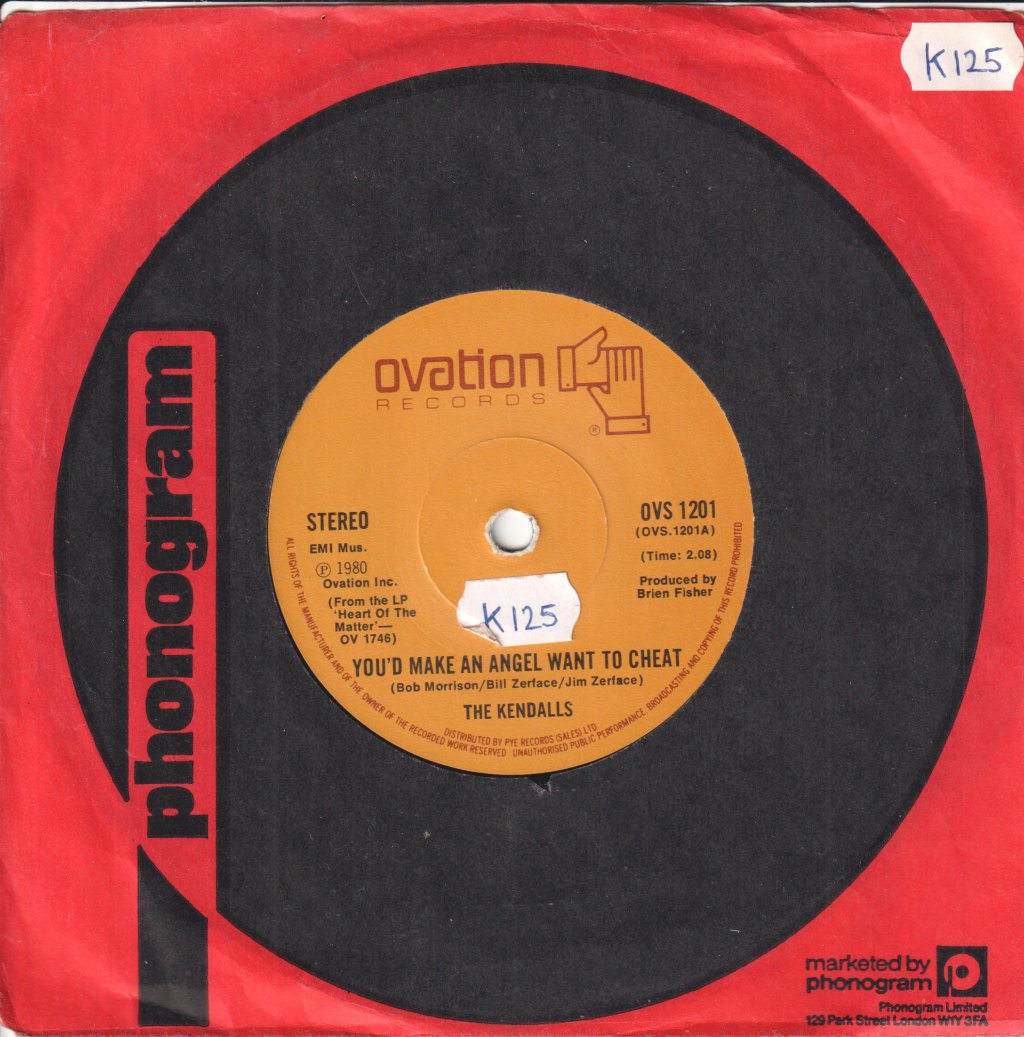 Kendalls - You'd Make An Angel Want To Cheat - 7 Inch