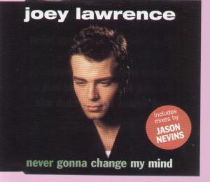 Joey Lawrence - Never Gonna Change My Mind - Cd