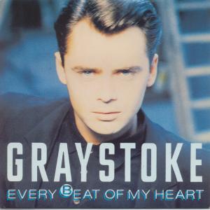 Graystoke - Every Beat Of My Heart - 7 Inch