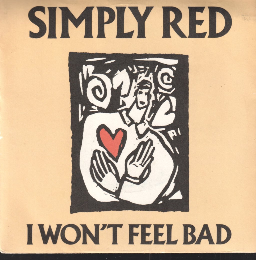 Simply Red - I Won't Feel Bad - 7 Inch