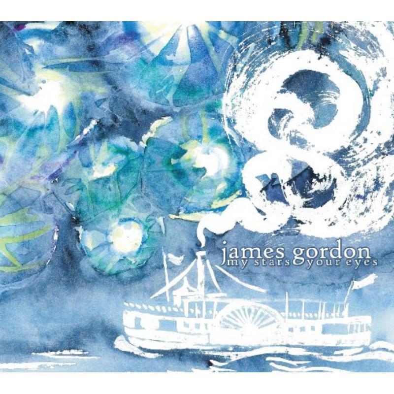 James Gordon - My Stars Your Eyes - Cd