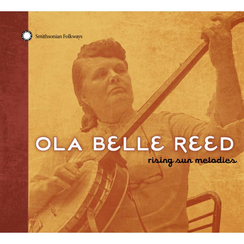 Ola Belle Reed - Rising Sun Melodies - Cd
