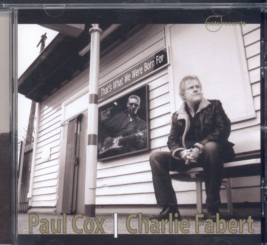 Paul Cox and Charlie Fasbert - That's What We Were Born For - Cd