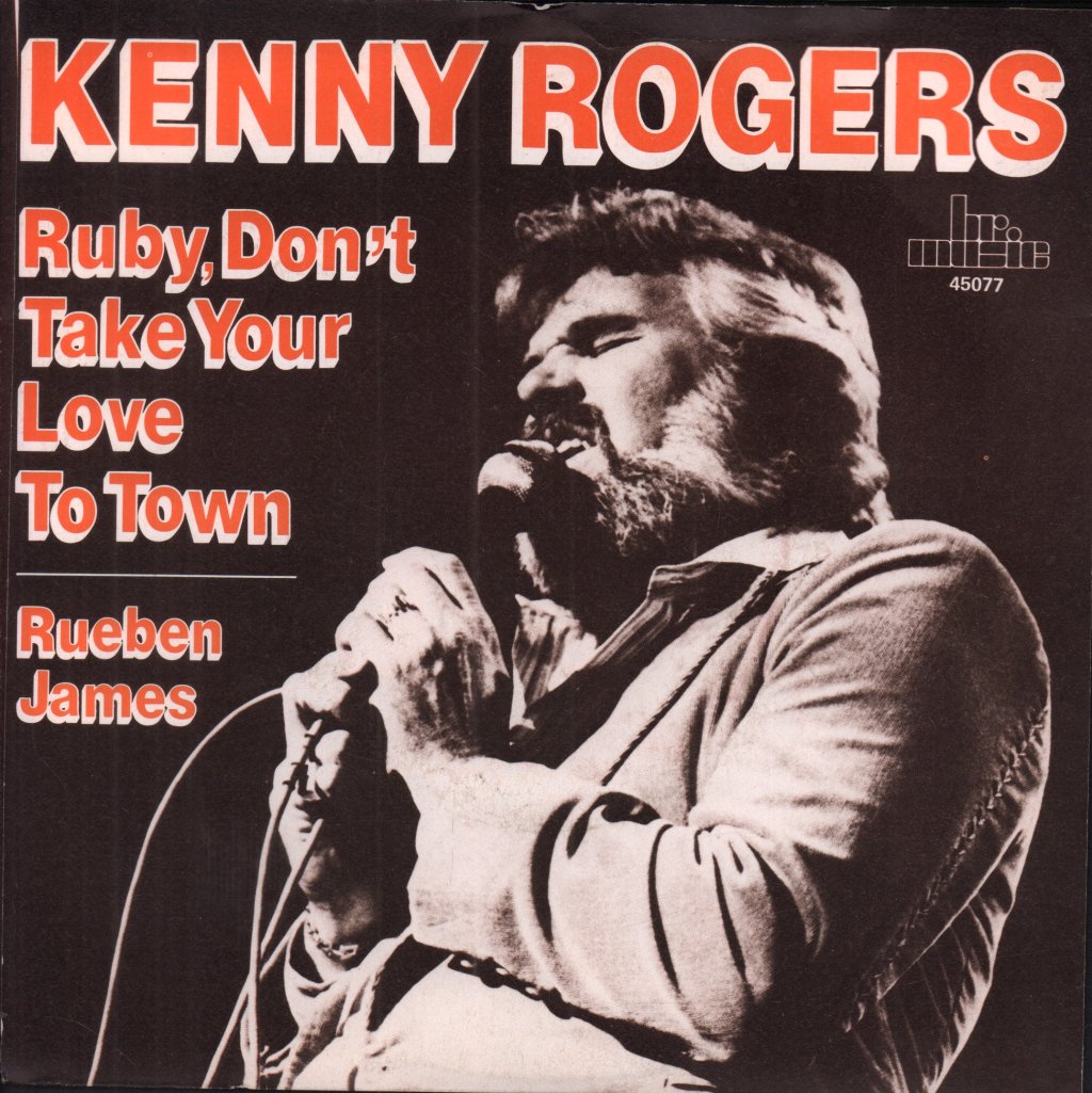 Kenny Rogers - Ruby Don't Take Your Love To Town - 7 Inch