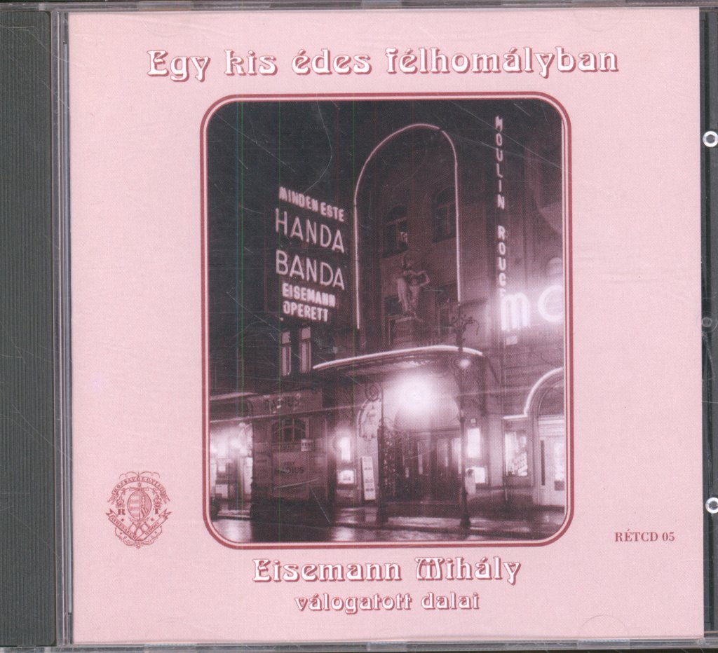 Various Artists - Egy Kis Édes Félhomályban - Eisemann Mihály Válogatott Dalai - Cd