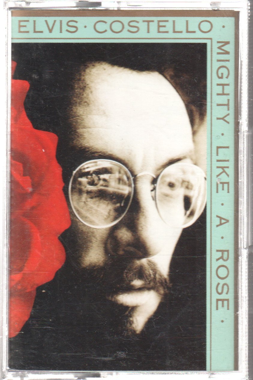 Elvis Costello - Mighty Like A Rose - Cassette