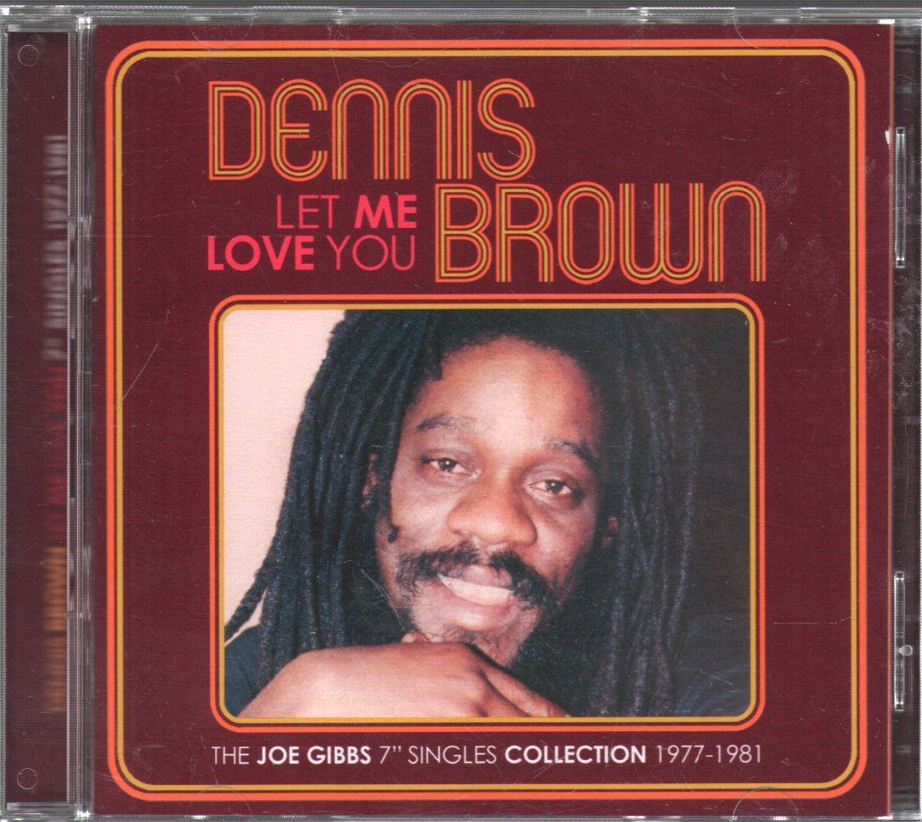 Dennis Brown - Let Me Love You (The Joe Gibbs 7" Singles Collection 1977-1981) - Double Cd