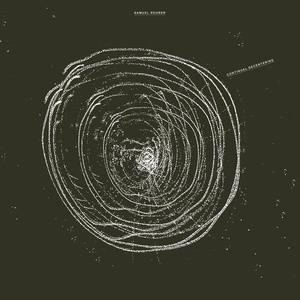Samuel Rohrer - Continual Decentering - Lp