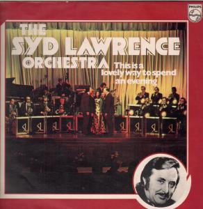 Syd Lawrence Orchestra - This Is A Lovely Way To Spend An Evening - Lp