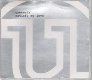 Exoterix - Satisfy My Love - Cd