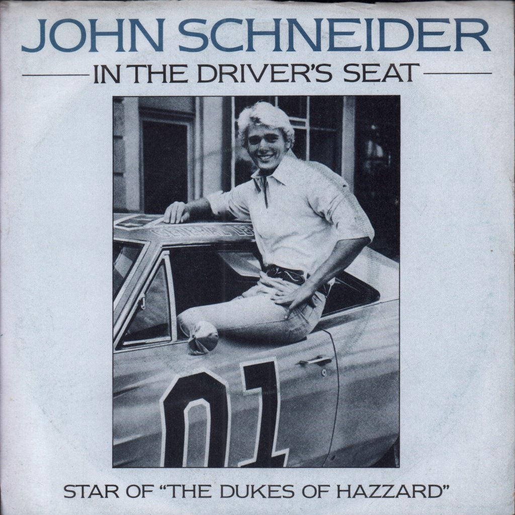 John Schneider (dukes of hazzard) - In The Driver's Seat - 7 Inch