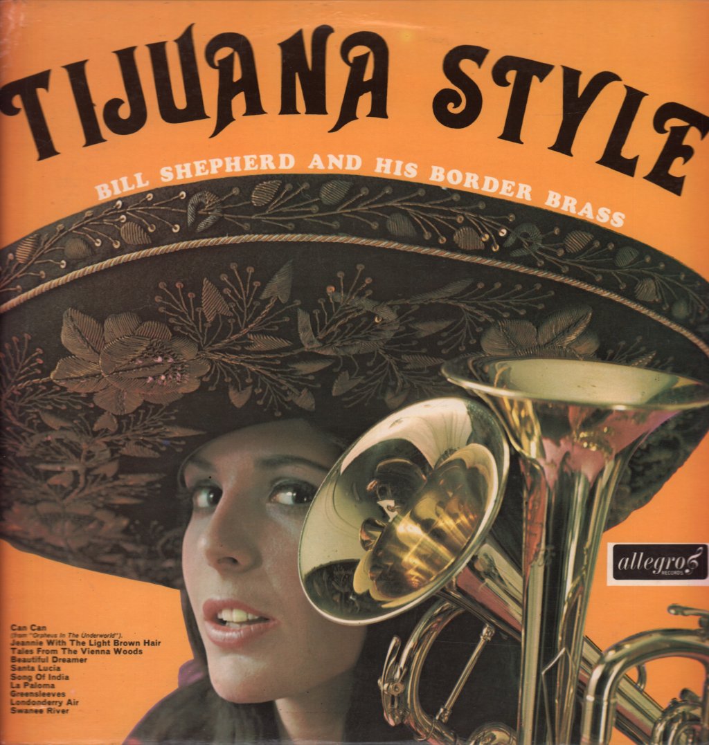 Bill Shepherd And His Border Brass - Tijuana Style - Lp