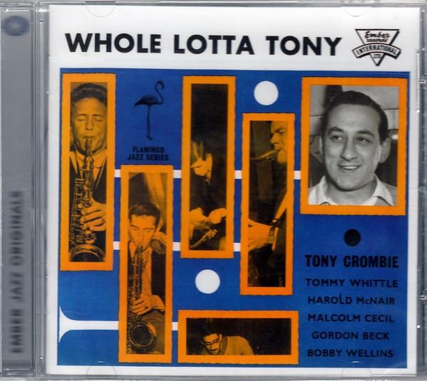 Tony Crombie - Whole Lotta Tony - Cd