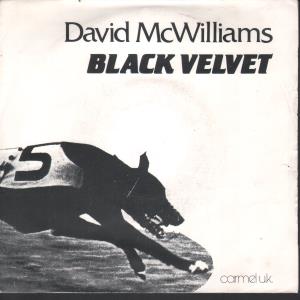 David Mcwilliams - Black Velvet - 7 Inch