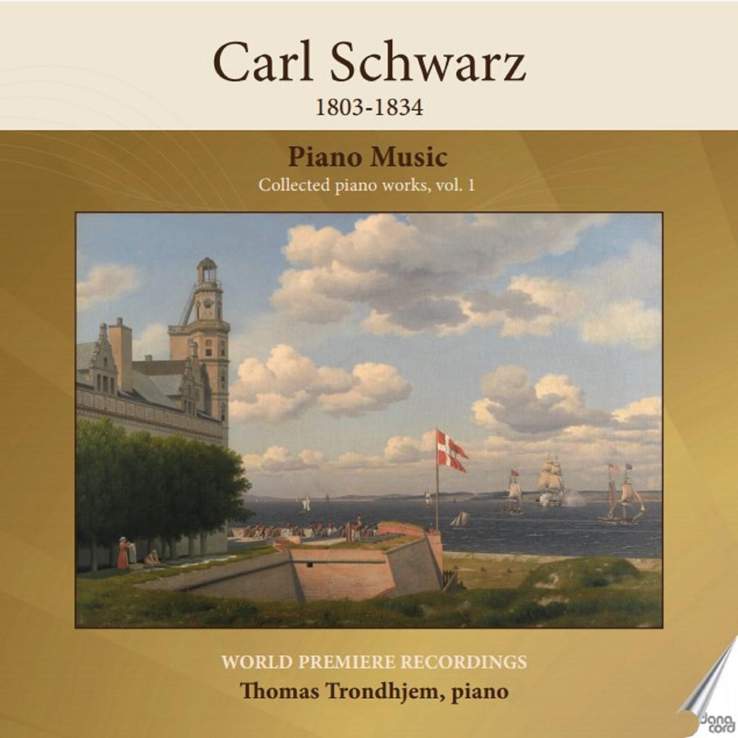 Thomas Trondhjem - Carl Schwarz: Piano Music - Collected Piano Works, Vol. 1 - Cd